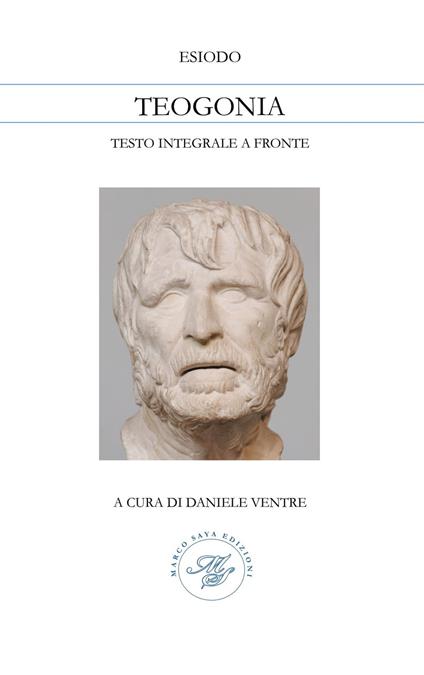 Teogonia. Testo greco a fronte. Ediz. integrale - Esiodo - copertina