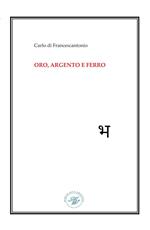 Oro, argento e ferro