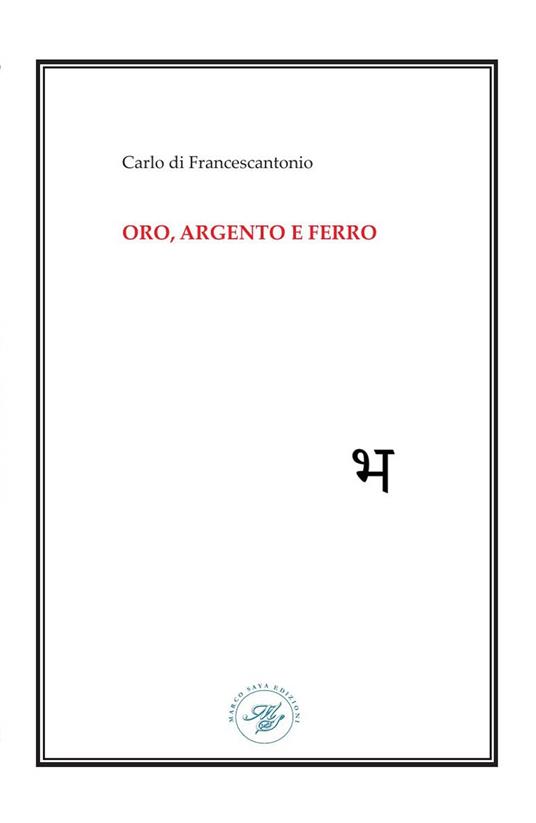 Oro, argento e ferro - Carlo Di Francescantonio - copertina
