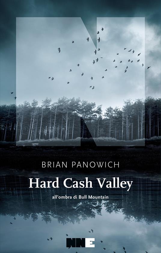 Hard Cash Valley. All'ombra di Bull Mountain - Brian Panowich,Matteo Camporesi - ebook