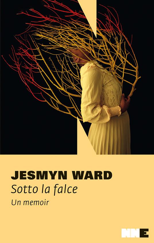Sotto la falce. Un memoir - Jesmyn Ward - copertina