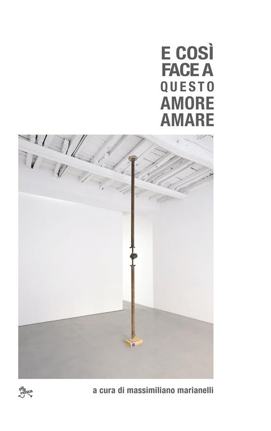 E così face a questo amore amare. Dante e la filosofia del '900 - copertina