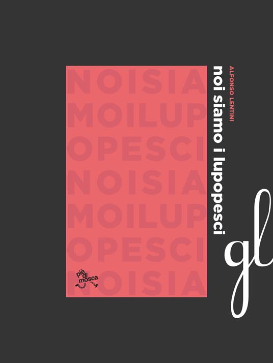 Noi siamo i lupopesci - Alfonso Lentini - copertina