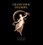 Grand tour d'Europa. Ediz. a colori