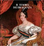 Il tesoro dei Braganza. Ediz. illustrata