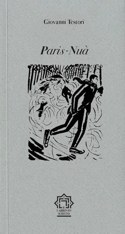 Paris-Nuà - Giovanni Testori,Nicolò Rossi - copertina