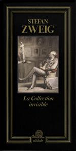 La collection invisible. Ediz. illustrata