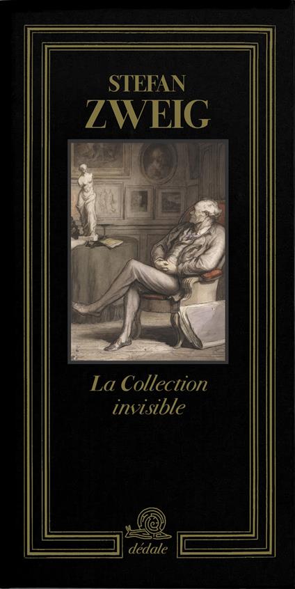 La collection invisible. Ediz. illustrata - Stefan Zweig - copertina