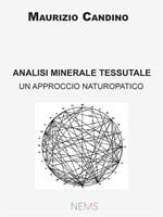 Analisi minerale tessutale. Un approccio naturopatico