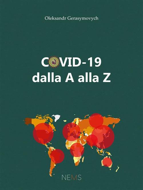 Covid-19 dalla A alla Z - Oleksandr Gerasymovych - ebook
