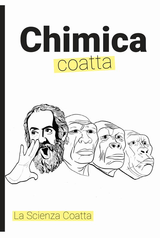 La chimica coatta - Paolo Barucca,Letizia Scacchi,Marco Carlotti - copertina