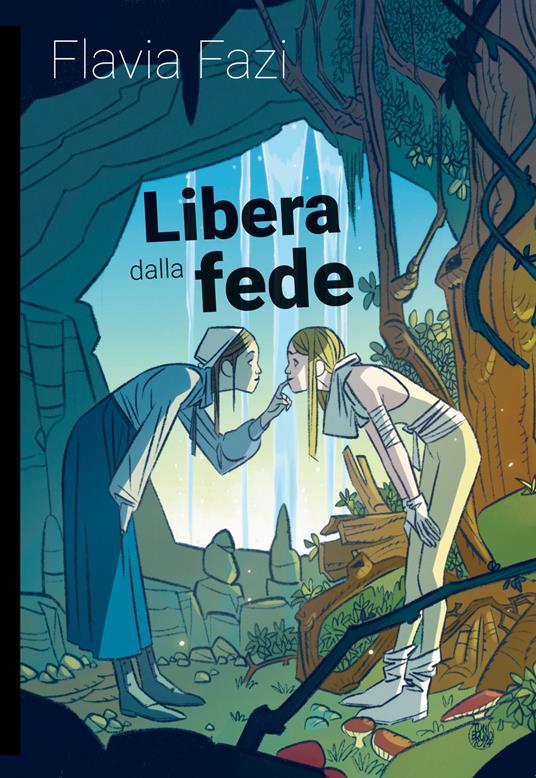 Libera dalla fede - Flavia Fazi - copertina