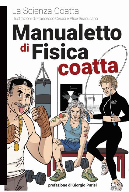 Manualetto di fisica coatta - La scienza coatta - copertina
