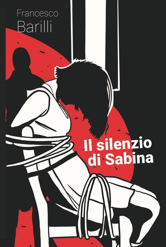 Il silenzio di Sabina - Francesco Barilli - copertina