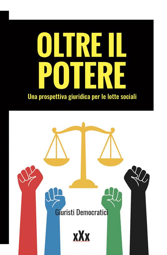 Oltre il potere. Una prospettiva giuridica per le lotte sociali - copertina