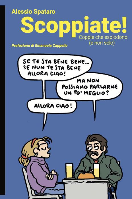 Scoppiate! Coppie che esplodono (e non solo) - Alessio Spataro - copertina