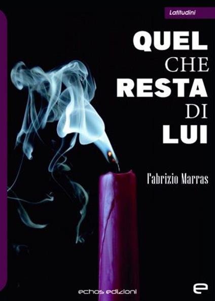 Quel che resta di lui - Fabrizio Marras - copertina