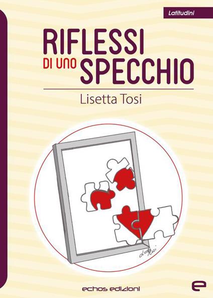 Riflessi di uno specchio - Lisetta Tosi - copertina