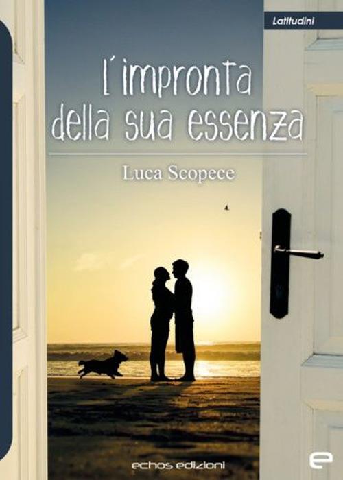 L'impronta della sua essenza - Luca Scopece - copertina