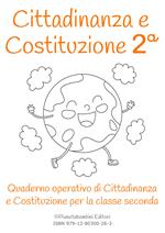 Cittadinanza e Costituzione. Classe seconda