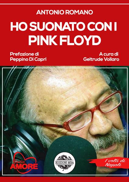 Ho suonato con i Pink Floyd - Antonio Romano - copertina