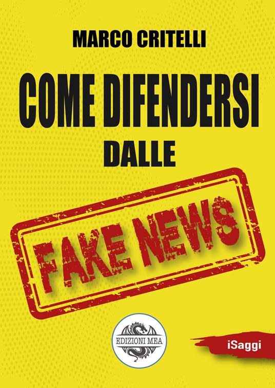 Come difendersi dalle fake news - Marco Critelli - copertina