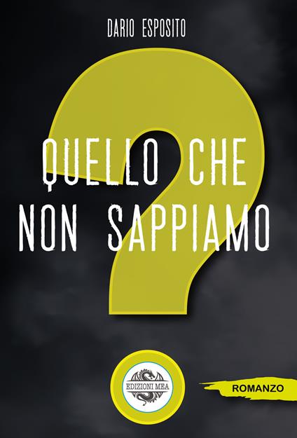 Quello che non sappiamo - Dario Esposito - copertina