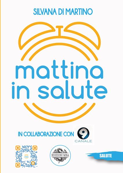 Mattina in salute. Con QR Code - Silvana Di Martino - copertina