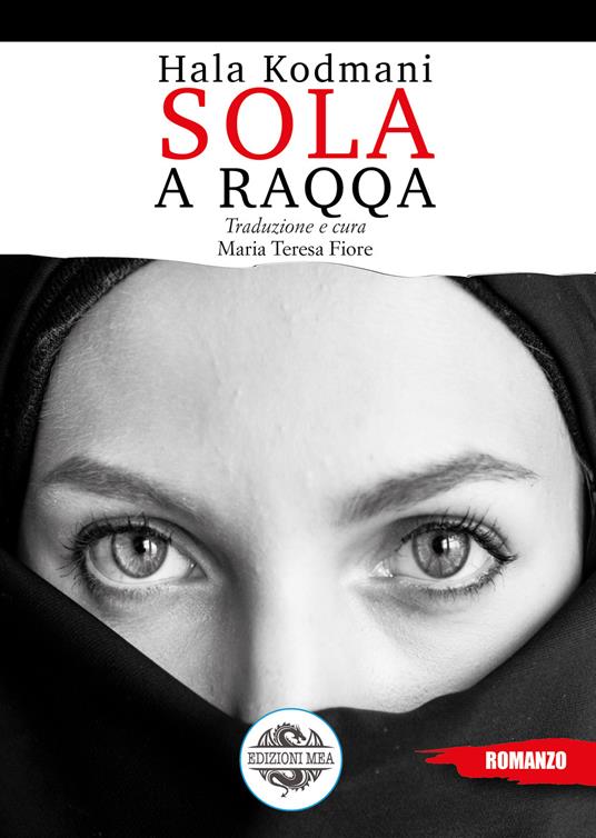 Sola a Raqqa - Hala Kodmani - copertina
