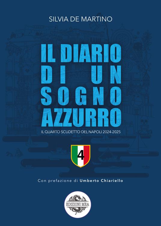 Il diario di un sogno azzurro. Il quarto scudetto del Napoli 2024-2025 - Silvia De Martino - copertina