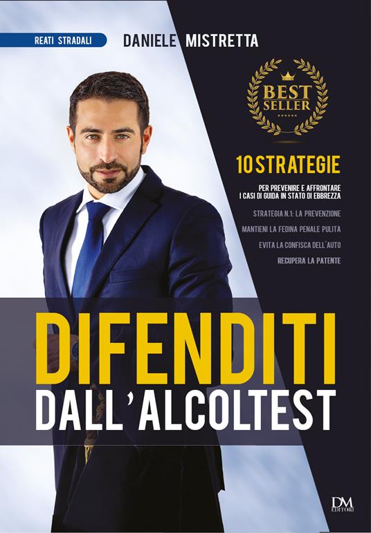 Difenditi dall'alcoltest - Daniele Mistretta - copertina