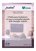 L' Italia post-lockdown: la nuova normalità digitale delle famiglie italiane. Terzo rapporto Auditel-Censis