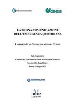 La buona comunicazione dell'emergenza quotidiana. Rapporto Ital Communications-Censis
