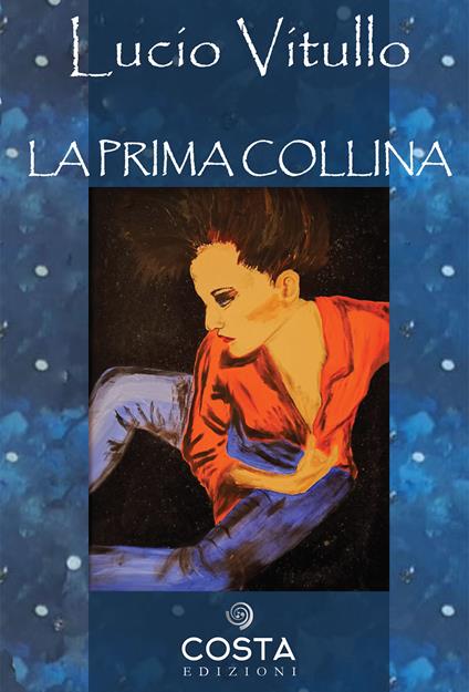 La prima collina - Lucio Vitullo - copertina