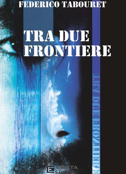 Tra due frontiere - Federico Tabouret - copertina