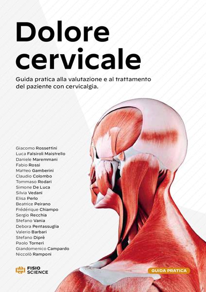 Dolore cervicale. Guida pratica alla valutazione e al trattamento del paziente con cervicalgia - copertina