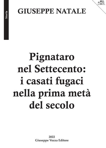 Pignataro nel Settecento: i casati fugaci nella prima metà del secolo - Giuseppe Natale - copertina