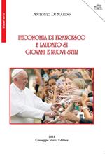 L'economia di Francesco e laudato si'. Giovani e nuovi stili