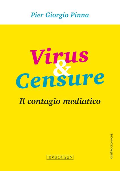 Virus & censure. Il contagio mediatico - Pier Giorgio Pinna - copertina