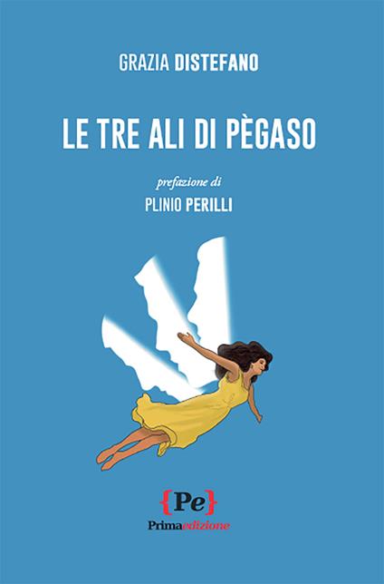 Le tre ali di Pègaso - Grazia Distefano - copertina