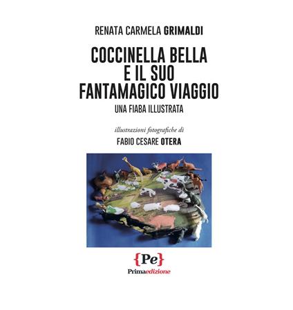 Coccinella bella e il suo fantamagico viaggio - Renata Carmela Grimaldi - copertina
