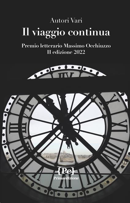 Il viaggio continua. Premio letterario Massimo Occhiuzzo II edizione 2022 - copertina