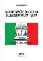 La ridefinizione scientifica della religione cattolica