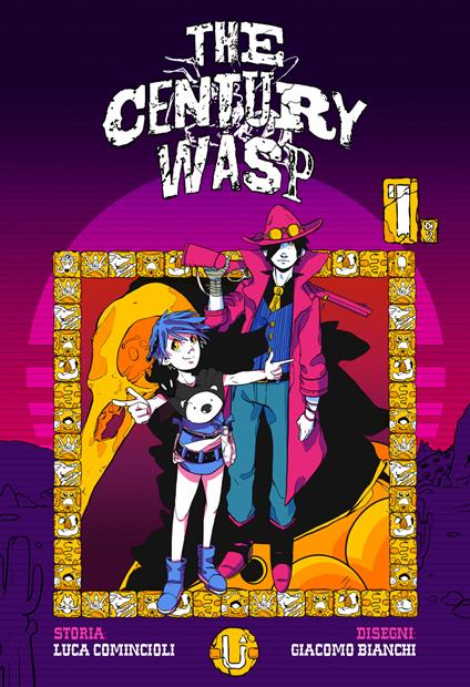 The century wasp. Vol. 1 - Luca Comincioli,Giacomo Bianchi - copertina