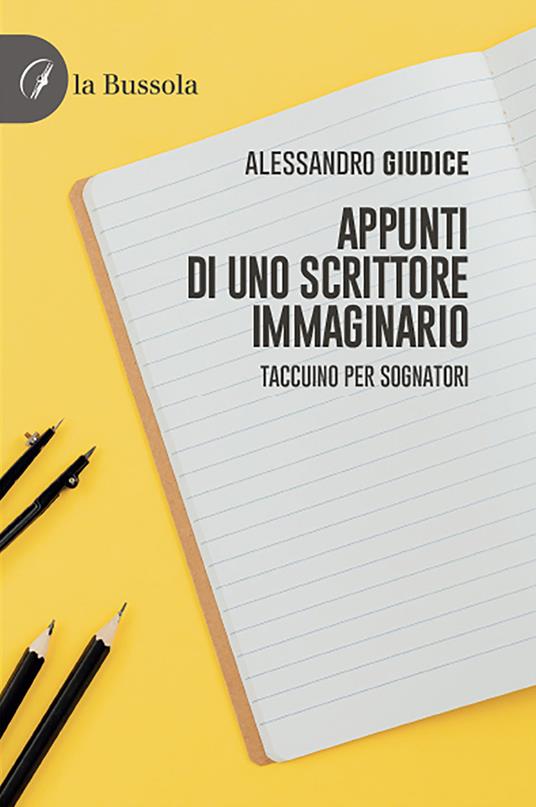 Appunti di uno scrittore immaginario - Alessandro Giudice - copertina