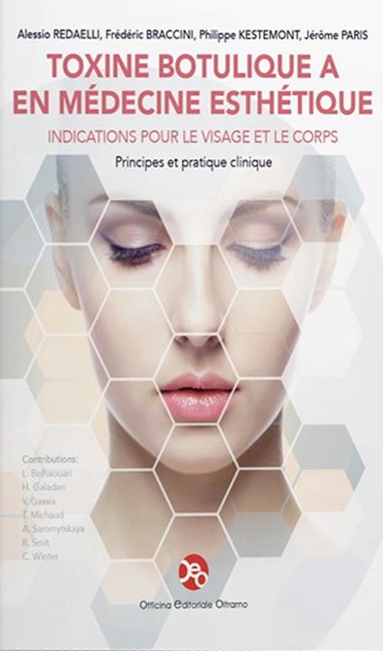 Toxine botulique a en médecine esthétique. Indications pour le visage et le corps - Alessio Redaelli,Frédéric Braccini,Philippe Kestemont - copertina