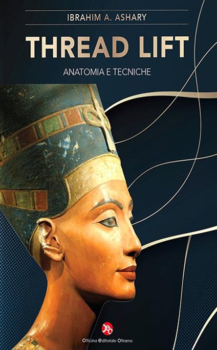 Thread lift. Anatomia e tecniche - Ibrahim Ashary - copertina