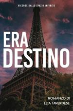 Era destino. Vicende dallo spazio infinito