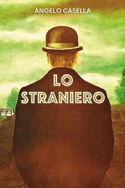 Lo straniero - Angelo Casella - copertina