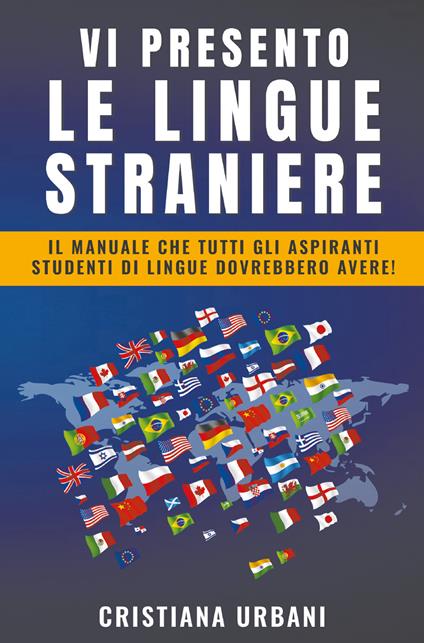 Vi presento le lingue straniere - Cristiana Urbani - copertina